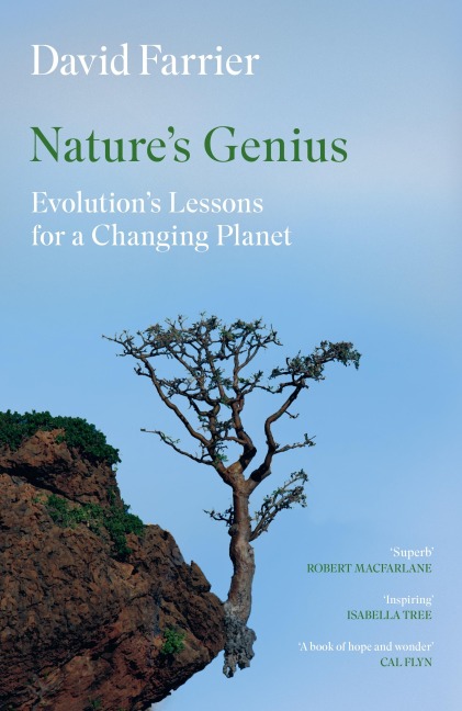Natures Genius: Evolutions Lessons for a Changing Planet