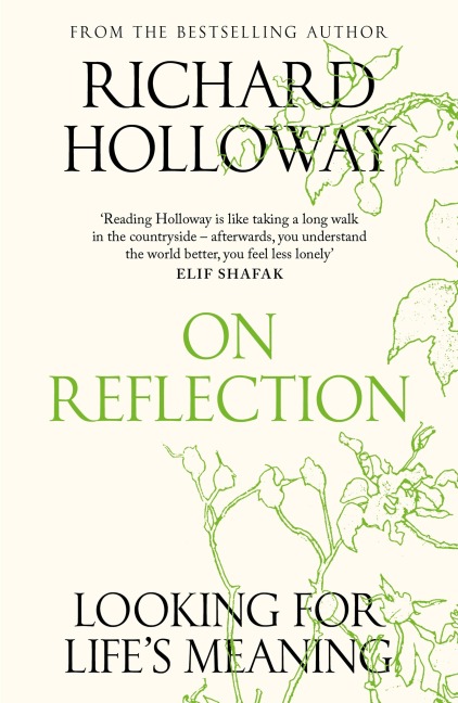 On Reflection: Looking for Lifes Meaning