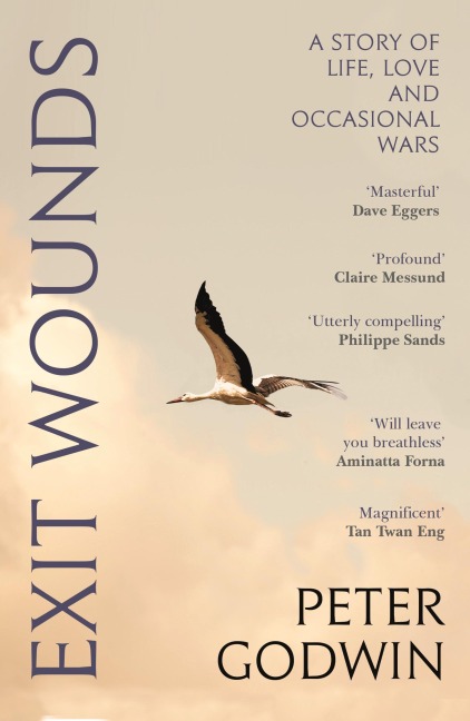 Exit Wounds: A Story of Love, Loss and Occasional Wars