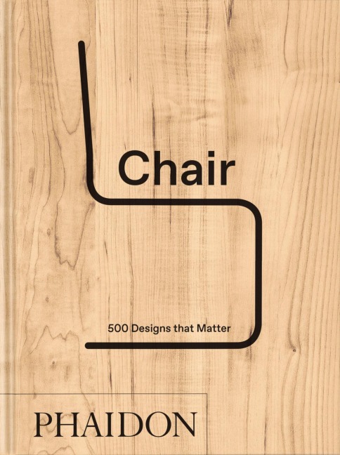 Chair: 500 Designs that Matter (2025)