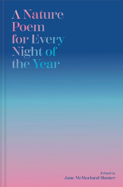 A Nature Poem for Every Night of the Year