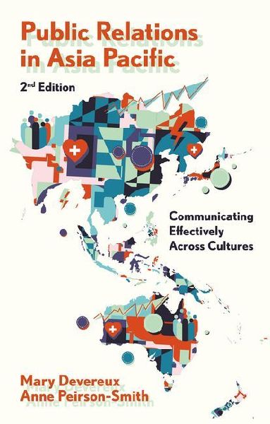 Public Relations in Asia Pacific: Communicating Effectively Across Cultures