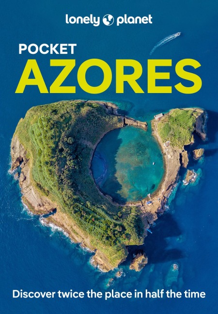 Lonely Planet Pocket Azores: Discover Twice the Place in Half the Time | Top Sights | Maps & Walking Tours | Covers Ponta Delgada, Sete Cidades, Furnas Valley and more