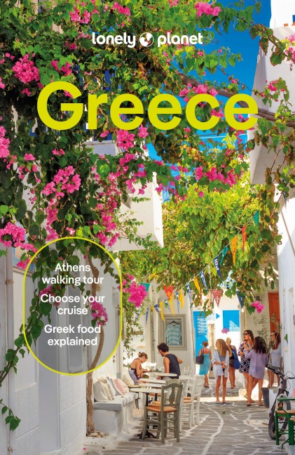 Lonely Planet Greece: 2025 - 2026 Travel Guide | Plan the Trip of a Lifetime | Detailed Itineraries & Maps | Insider Tips | Covers Athens, Peloponnese, Crete, Ionian Islands and more