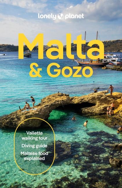 Lonely Planet Malta & Gozo: Plan the Trip of a Lifetime | Detailed Itineraries & Maps | Insider Tips | Covers Valletta, Sliema, Northern and more