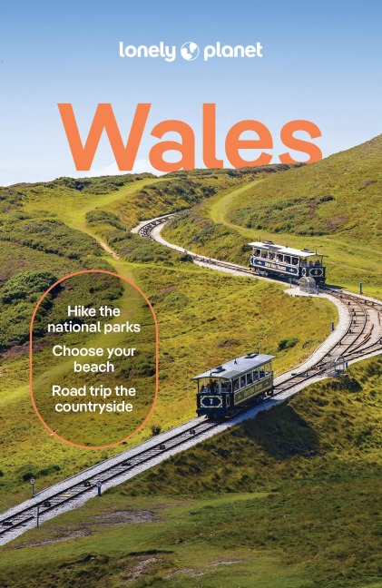 Lonely Planet Wales: Plan the Trip of a Lifetime | Detailed Itineraries & Maps | Insider Tips | Covers Cardiff, Brecon Beacons & Southeast Wales, Swansea and more