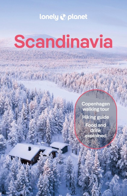 Lonely Planet Scandinavia: Plan the Trip of a Lifetime | Detailed Itineraries & Maps | Insider Tips | Covers Iceland, Norway, Sweden, Denmark, Finland and more