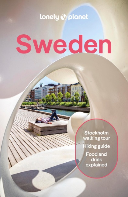 Lonely Planet Sweden: Plan the Trip of a Lifetime | Detailed Itineraries & Maps | Insider Tips | Covers Stockholm, Chasing Northern Lights, Gothenburg and more