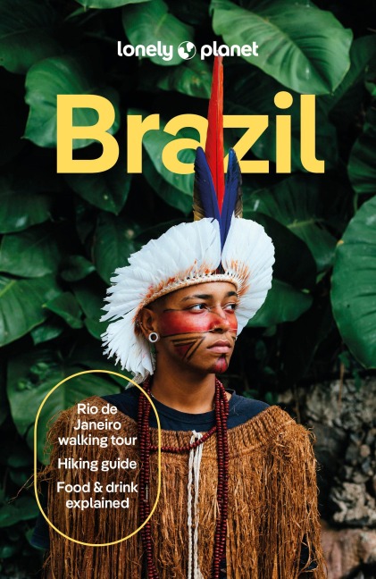 Lonely Planet Brazil: Plan the Trip of a Lifetime | Detailed Itineraries & Maps | Insider Tips | Covers Rio, the Amazon, and BrazilâEUR(TM)s Hidden Gems and more