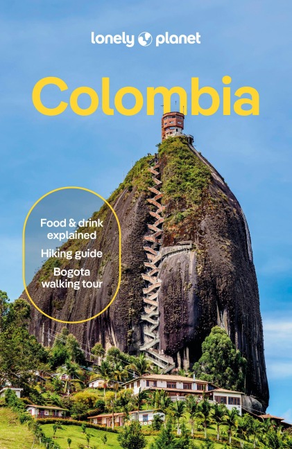 Lonely Planet Colombia: Plan the Trip of a Lifetime | Detailed Itineraries & Maps | Insider Tips | Covers Boyaca & Santander, Cali & Southwest Colombia and more