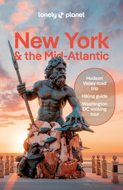 Lonely Planet New York & the Mid-Atlantic: Plan the Trip of a Lifetime | Detailed Itineraries & Maps | Insider Tips | Covers New York State, Philadelphia, Pennsylvania and more