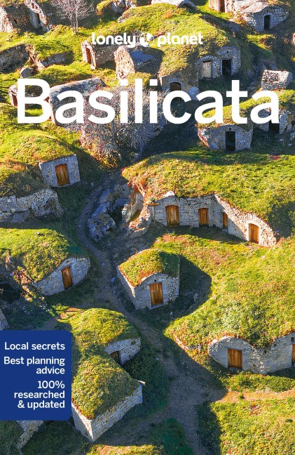 Lonely Planet Basilicata: Plan the Trip of a Lifetime | Detailed Itineraries & Maps | Insider Tips | Covers Matera, Sassi di Matera, Southern Italy and more