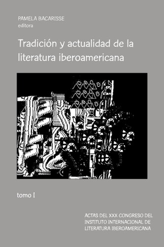Tradición Y Actualidad de la Literatura Iberoamericana Tomo I