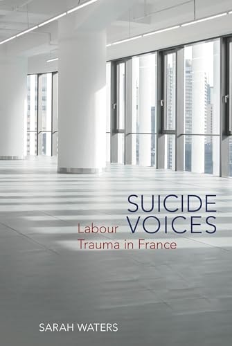 Suicide Voices Labour Trauma in France