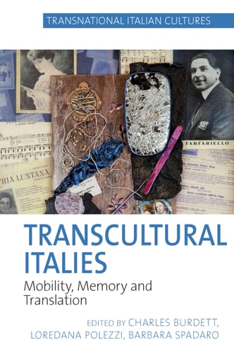 Transcultural Italies Mobility, Memory and Translation