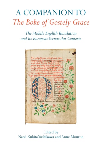 A Companion to the Boke of Gostely Grace The Middle English Translation and Its European Vernacular Contexts