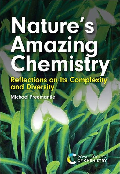 Nature's Amazing Chemistry: Reflections on Its Complexity and Diversity