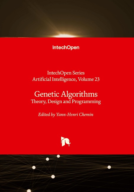 Genetic Algorithms: Theory, Design and Programming