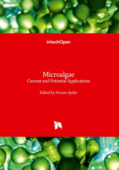 Microalgae - Current and Potential Applications: Current and Potential Applications