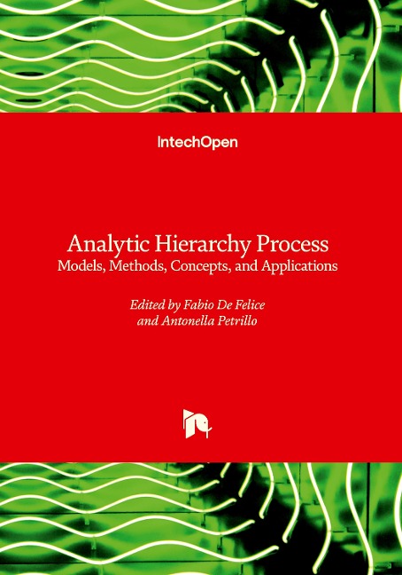 Analytic Hierarchy Process - Models, Methods, Concepts, and Applications: Models, Methods, Concepts, and Applications