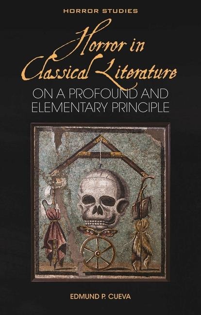 Horror in Classical Literature: 'On a Profound and Elementary Principle'