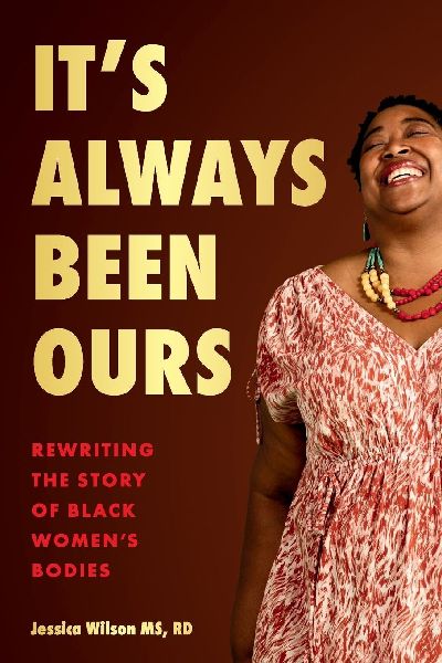 It's Always Been Ours: Rewriting the Story of Black Women's Bodies