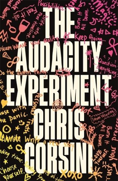 The Audacity Experiment: Stop Outsourcing Your Instincts, Reclaim Your Sovereignty and Rewrite Your Reality