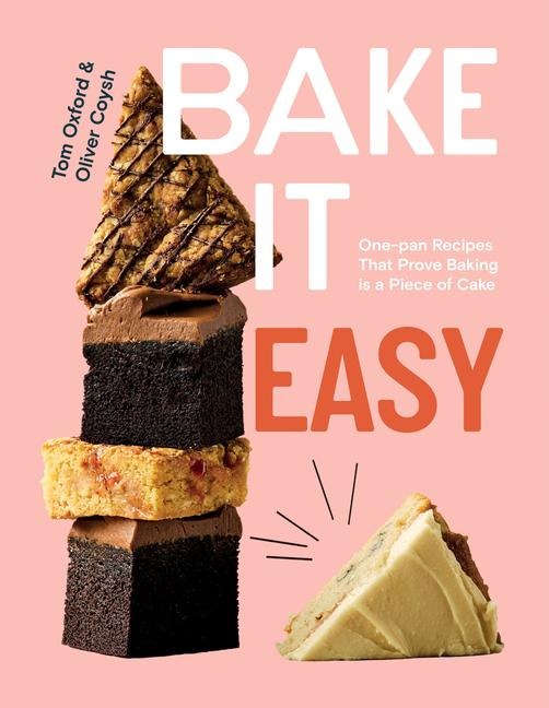 Bake It Easy: One-Pan Recipes That Prove Baking Is a Piece of Cake
