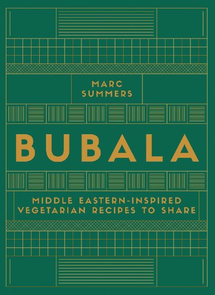 Bubala: Middle Eastern-inspired Vegetarian Recipes to Share