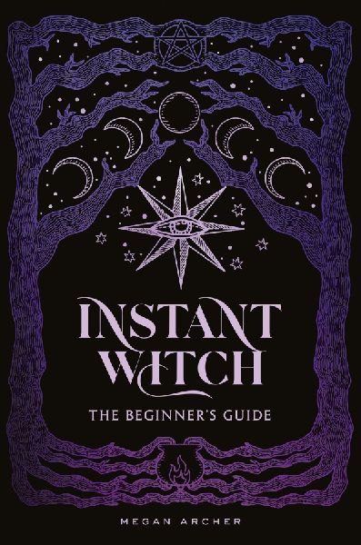 INSTANT WITCH: The Beginner's Guide