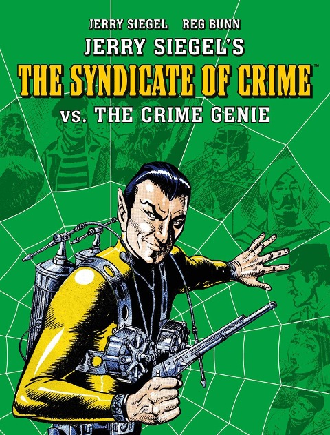 Jerry Siegels Syndicate of Crime vs. the Crime Genie
