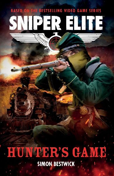 Hunter's Game: A Sniper Elite Worlds Novel