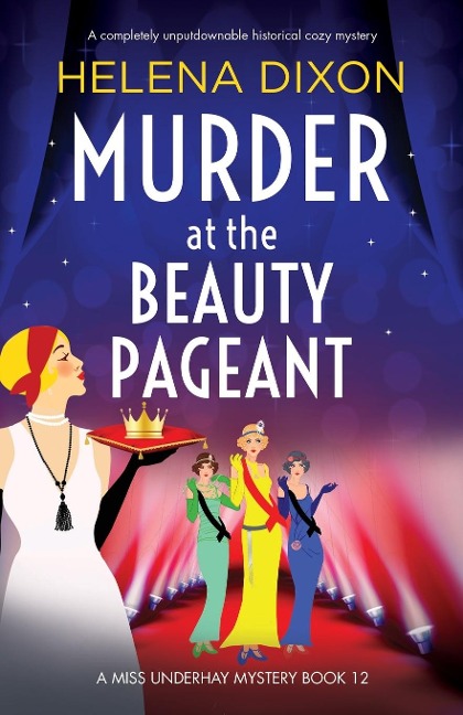 Murder at the Beauty Pageant: A completely unputdownable historical cozy mystery