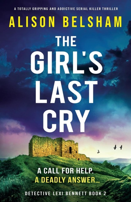 The Girl's Last Cry: A totally gripping and addictive serial killer thriller