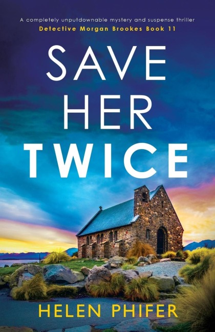 Save Her Twice: A completely unputdownable mystery and suspense thriller