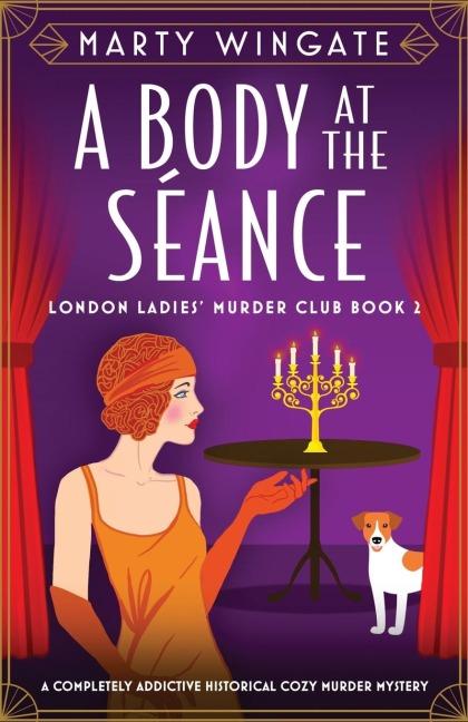 A Body at the Séance: A completely addictive historical cozy murder mystery