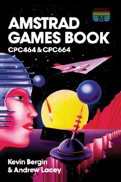 Amstrad Games Book: CPC464 & CPC664