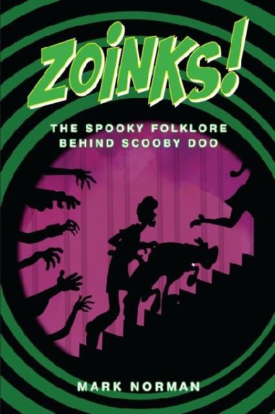 Zoinks!: The Spooky Folklore Behind Scooby Doo
