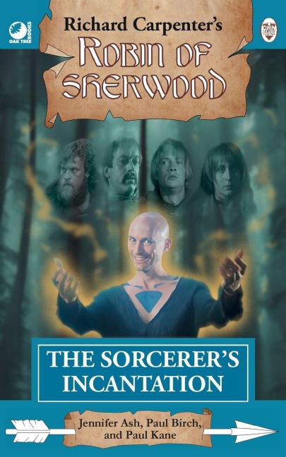 The Sorcerers Incantation: from Richard Carpenters Robin of Sherwood