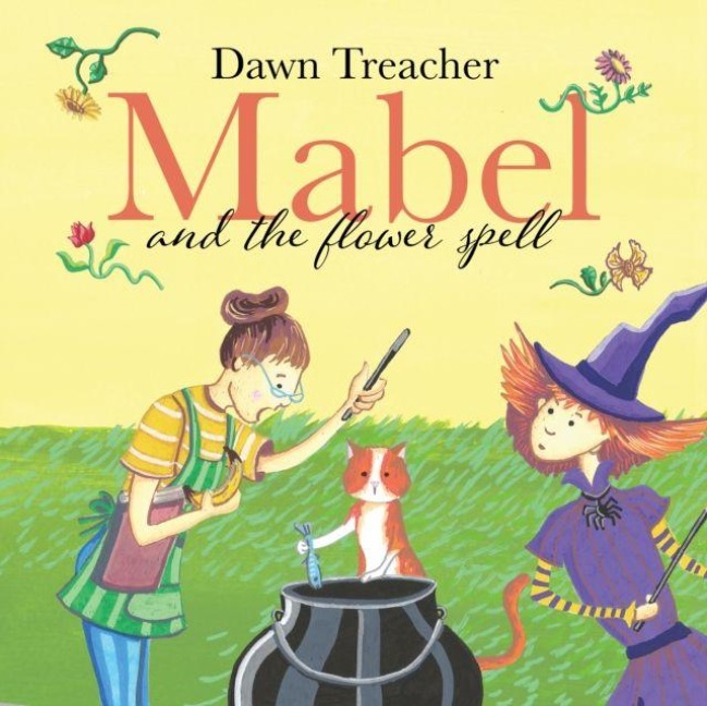 Mabel and the Flower Spell: When Magic Meets Gardening, One Witchs Blooms Cause Big Trouble