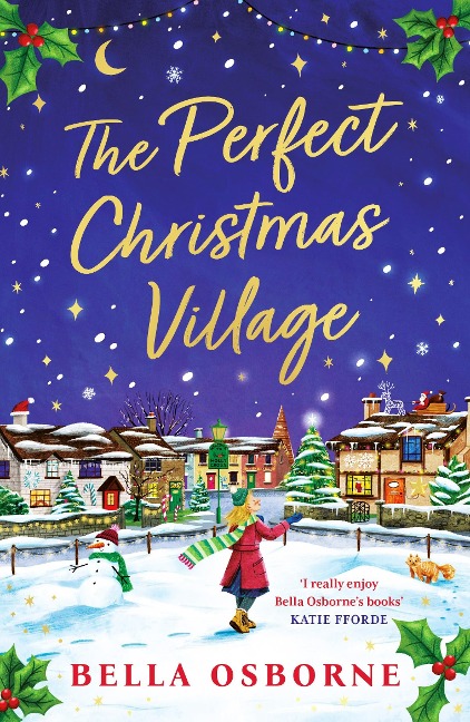 The Perfect Christmas Village: A warm, feel-good festive treat to curl up with this holiday season
