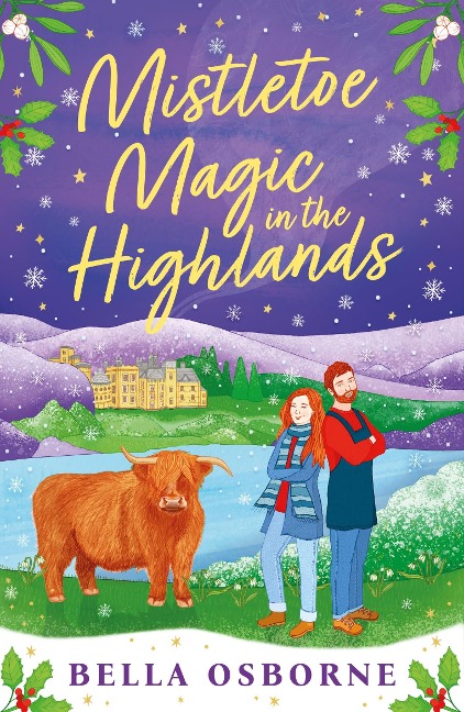 Mistletoe Magic in the Highlands: The Brand-New Perfect Funny and Festive Rom-Com to Curl Up with