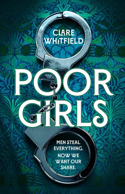 Poor Girls: The Female Peaky Blinders Meets the Bling Ring in This Gripping Historical Thriller