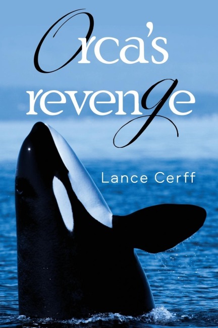 Orcas Revenge