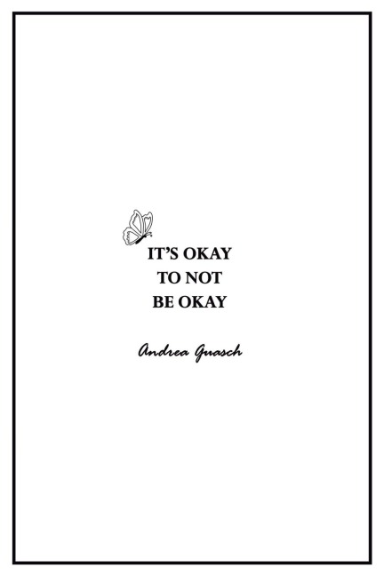 Its okay to not be okay