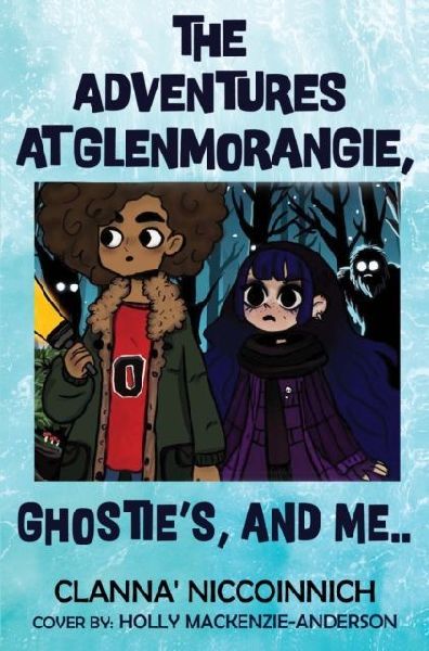 The Adventures at GlenMorangie, Ghosties, and me..