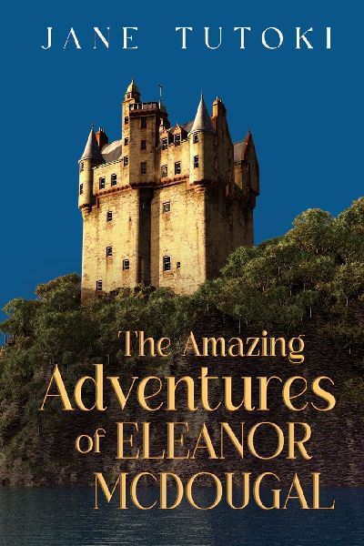 The Amazing Adventures of Eleanor McDougal