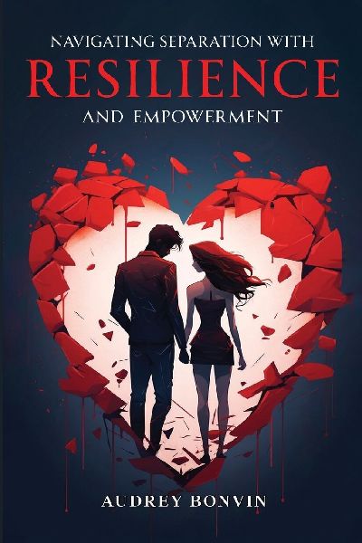 Navigating Separation with Resilience and Empowerment
