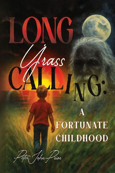 Long Grass Calling: A Fortunate Childhood