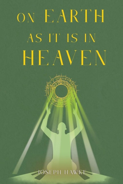 On Earth As It Is In Heaven